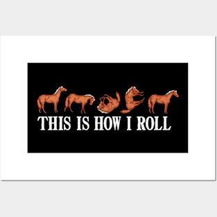 Funny Horse Riding Gift This Is How I Roll Horse Posters and Art